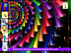 Break Your Crayons and Draw Outside the Lines