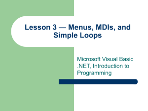 Lesson 3 - Menus, MDIs, and Simple Loops