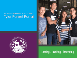 Tyler Parent Portal Presentation - Socorro Independent School District