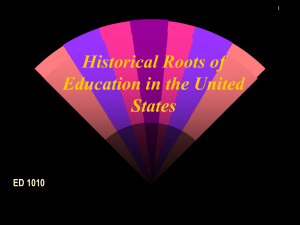 Powerpoints/Historical Roots of Education in the US
