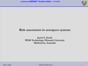 Risk assessment in aerospace systems Jacek S. Stecki PHM