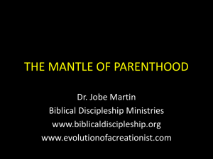 the mantle of parenthood - Biblical Discipleship Ministries
