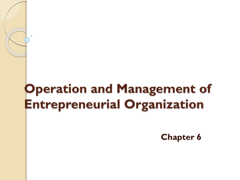 Operation and Management of Entrepreneurial Organization