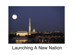 Chapter 6 Launching A New Nation
