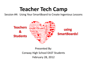 Teacher Tech Camp Session #4: Using Your SmartBoard to Create