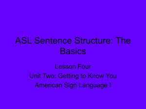 ASL Sentence Structure: The Basics