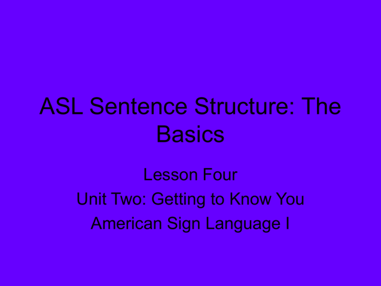ASL Sentence Structure The Basics