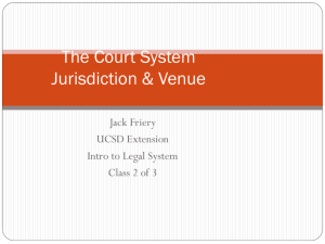 The Court System Jurisdiction & Venue