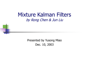 Mixture Kalman Filters by Rong Chen & Jun Liu