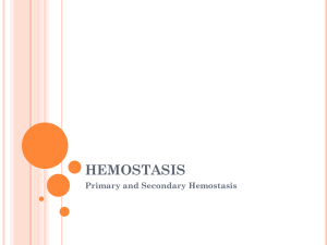 Lecture 17 - New CombinedPrimary and secondary hemostasis