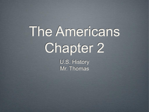 The Americans Chapter 2 U.S. History Mr. Thomas Spain's Empire in