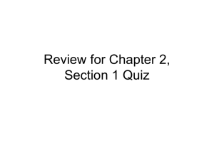 Review for Chapter 2, Section 1 Quiz