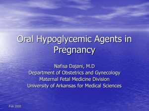 Oral Hypoglycemic Agents in Pregnancy