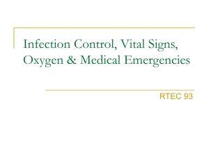 Infection Control, Medical Emergencies, Vital Signs & Oxygen