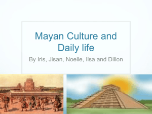 Mayan Culture and Daily life