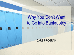 Why You Don*t Want to Go into Bankruptcy