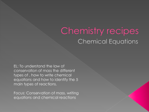 Chemical equation = chemical recipe