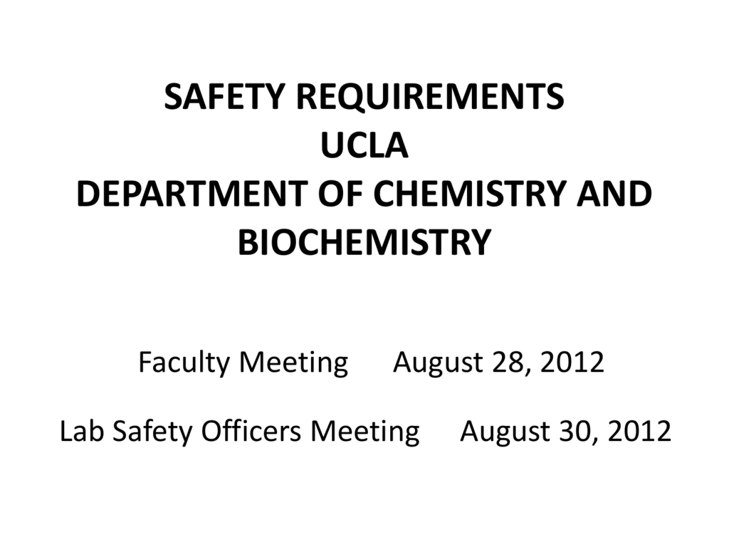 SAFETY REQUIREMENTS UCLA DEPARTMENT OF CHEMISTRY