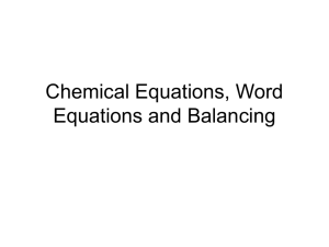 Chemical Equations, Word Equations and Balancing