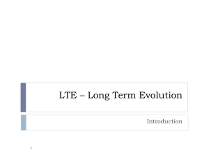 LTE * Long Term Evolution