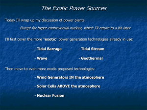 The Exotic Power Sources