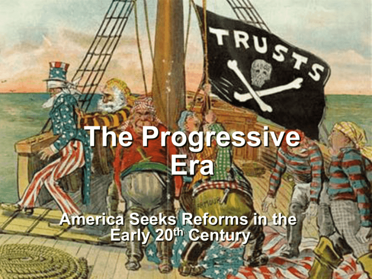 CHAPTER 9 THE PROGRESSIVE ERA