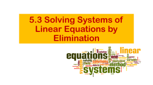 5.3 Solving Systems of Linear Equations by Elimination