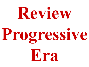 Progressive Era Review
