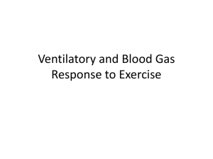 Ventilatory and Blood Gas Response to Exercise