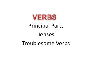 VERBS – 4 Principal Parts