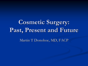 Cosmetic Surgery: Past and Present