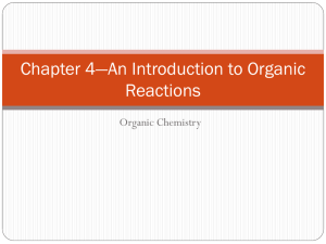 Chapter 4*An Introduction to Organic Reactions