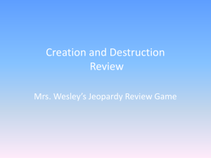 Creation and Destruction Review