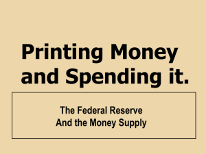 MV=PQ III: The Federal Reserve and Money Supply