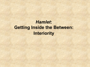 Hamlet: Getting Inside the Between: Interiority