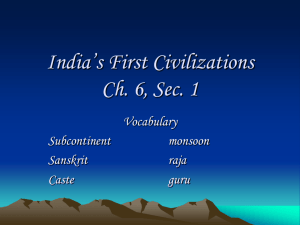 India's First Civilizations Ch. 6, Sec. 1
