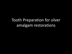 Tooth Preparation for Silver Amalgam Restorations [PPT]