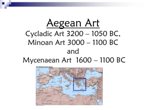 Cycladic, Minoan, and Mycenaean - High Point Regional School