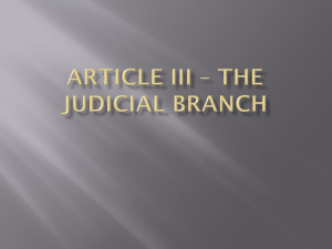 Article III * The Judicial Branch