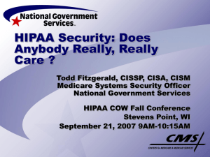HIPAA Security: Does Anybody Really, Really Care