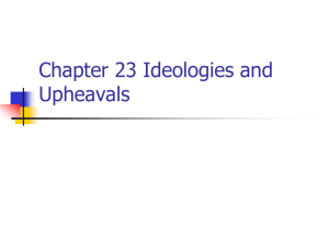 Chapter 23 Ideologies and Upheavals