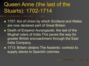 Queen Anne (the last of the Stuarts): 1702-1714