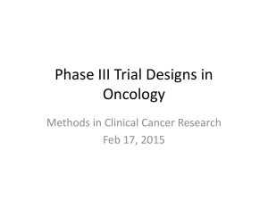 Phase III Trial Designs in Oncology