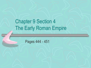 Chapter 9 Section 4 The Early Roman Empire