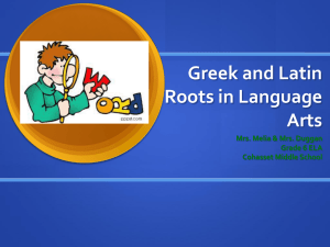 Why study Greek and Latin Roots in Language Arts?