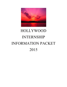 HOLLYWOOD INTERNSHIP INFORMATION PACKET 2015 Dear