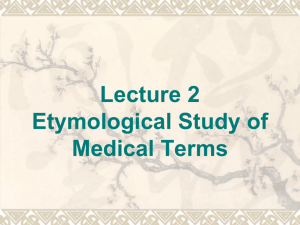 2.Etymological Study of Medical Terms