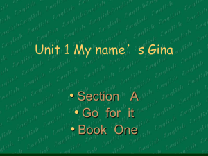 Unit 1 My name's Gina.