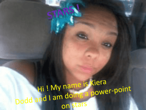 Hi ! My name is Kiera Dodd and I am doing a power