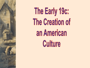 Early 19c America: Cultural Nationalism